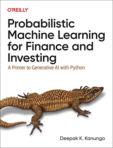 Probabilistic Machine Learning for Finance and Investing: A Primer to Generative AI with Python von O'Reilly Media